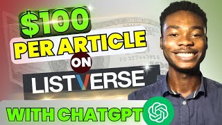 How To Write and Getpaid 100🤑Per article On Listverse In 2023 With ChatGpt [upl. by Hartwell1]