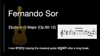 Fernando Sor  Etude in G Major Op60 No12 [upl. by Aleunamme343]