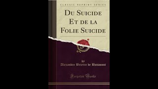 quotDu Suicide Et de la Folie Suicidequot By Alexandre Brierre De Boismont [upl. by Dworman825]