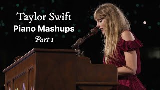 Taylor Swift Piano Mashups  Part 1 [upl. by Kirt]