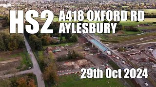 HS2  A418 Oxford Road Aylesbury  29th Oct 2024 [upl. by Hezekiah]