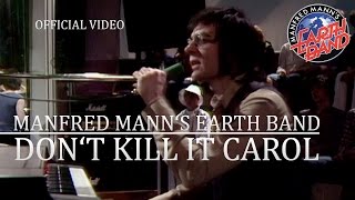 Manfred Mann’s Earth Band  Don’t Kill It Carol Rockpop 19051979 OFFICIAL [upl. by Byers]