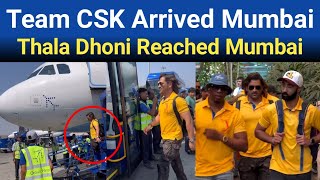 Team CSK amp Thala Dhoni Arrived In Mumbai  Chennai Super Kings At Mumbai Airport IPL 2024 [upl. by Snow]