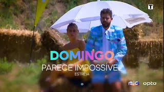 Parece Impossível  promo de estreia [upl. by Asiel]