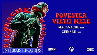 Macanache  Povestea Vietii Mele CLIP OFICIAL [upl. by Almeda348]