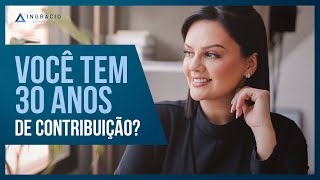 Qual a idade mínima para se aposentar com 30 anos de contribuição [upl. by Eilama]