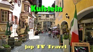 Rundgang durch die Altstadt Kufstein Tirol Österreich jop TV Travel [upl. by Yuille]