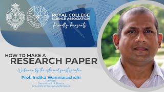 How to make a research paper  Preparatory Webinar By Prof Indika Wanniarachchi [upl. by Maximilianus]