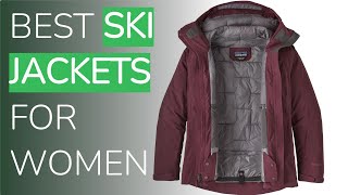 🌵4 Best Ski Jackets For Women 2021 [upl. by Adnylem834]