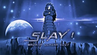 Eterxlkz  Slay 『 Madara Uchiha 』 AMVEDIT [upl. by Ahcsap]