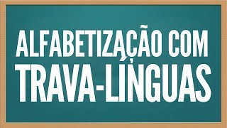 ENSINANDO A LER E ESCREVER COM TRAVALÍNGUAS  Selma Cravo [upl. by Eisyak]