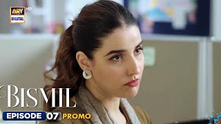 New Bismil Episode 7  Promo  Naumaan Ijaz  Hareem Farooq  ARY Digital [upl. by Mccreery967]