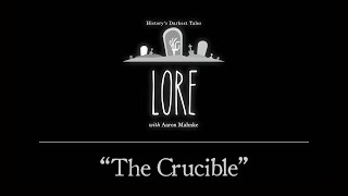 Lore The Crucible [upl. by Hpesoy]