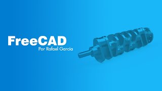 Curso Profesional de Freecad Parte 29 [upl. by Nalhsa]