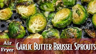 Air Fryer Garlic Butter Brussels Sprouts [upl. by Angelo]