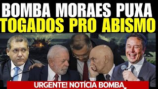 🚨Bomba Moraes Puxa Brasil e os 10 Togados para o Abismo [upl. by Tinor487]