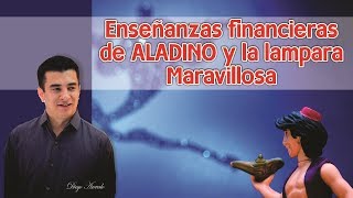 ALADINO Y SUS ENSEÑANZAS FINANCIERAS  LA RELACIÓN CON LA BIBLIA [upl. by Edijabab]