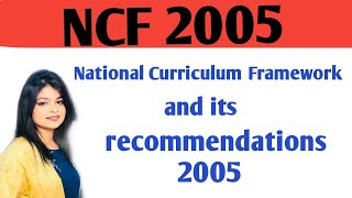 National Curriculum Framework 2005  NCF2005 in hindi for CTETBEDUPTETKVSDSSSB [upl. by Meirrak]