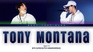 Agust D Tony Montana ft Jimin Color Coded Lyrics가사 HanRomEng [upl. by Airec322]