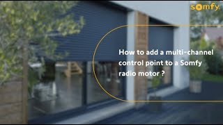 How to Add a MultiChannel Control Point to a Somfy Radio Motor [upl. by Davidde]