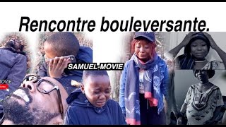 Rencontre Bouleversante quot Samuel Moviequot Production Keleba Media [upl. by Takken]