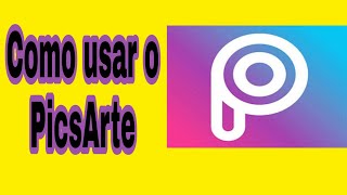 COMO USAR O APLICATIVO PICSART  Tutorial  Cláudia Fontenelle [upl. by Danais676]