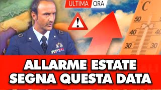 METEO ITALIA la notizia shock spaventa gli italiani “Sarà un estate atipica segna questa data” [upl. by Bessy]