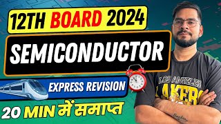 Complete Semiconductor Class 12  CBSE 2024 PHYSICS  EXPRESS REVISION 🚅  Sachin sir [upl. by Maria606]