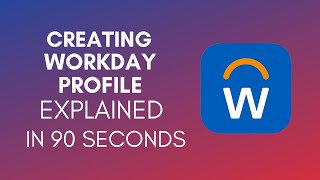 How To Create Workday Profile 2024 [upl. by Hasile]