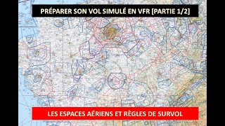 Prévoir sa navigation VFR 13  Les espaces aériens et niveaux de vol [upl. by Brad]