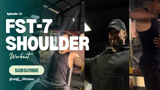 FST7 SHOULDER WORKOUT AND PART TIME JOB  EPISODE  12  SAJJFITNESS [upl. by Harwin]