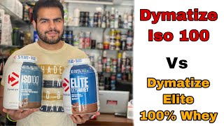 Dymatize Elite 100 Whey VS Dymatize ISO 100 Protein  कोंसा चुने डोनो मैं से । [upl. by Ettenauq]