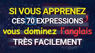 Si vous Apprenez Ces Expressions Vous Dominez LAnglais Très Facilement  American Accent [upl. by Vandervelde]