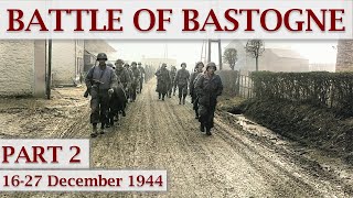 Battle of Bastogne 1944  Part 2 – Ardennes Offensive [upl. by Dorrie457]