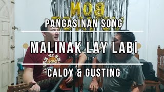 Malinak Lay Labi Pangasinan Folk Song  Caloy amp Gusting [upl. by Ihcego]