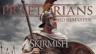 PRAETORIANS HD REMASTER  SKIRMISH  NORMAL MODE  1 VS 1 [upl. by Shreeves668]