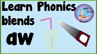 Phonics aw sound  Phase 5 Phonemes  2 letter blends  sing say find and read the aw sound in words [upl. by Ahsitruc406]