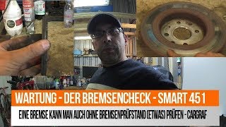 Wartung  Teil 8 von 17  Der Bremsencheck  SMART 451 [upl. by Ynffit]