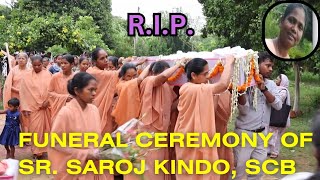 Sr Saroj Minj SCB Rest in peaceFuneral Ceremony at St Charles Convent02 July 2024 gumla [upl. by Dnomyad]