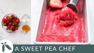 3Ingredient Easy Strawberry Sorbet Without an Ice Cream Maker  A Sweet Pea Chef [upl. by Olegnaleahcim]