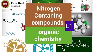 Nitrogen contaning compounds Lecture 1 [upl. by Mccandless691]