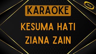 Ziana Zain  Kesuma Hati Karaoke [upl. by Prem602]