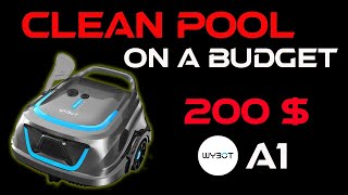 Clean Pool on a BUDGET  WYBOT A1 Cordless pool cleaner [upl. by Assenad]