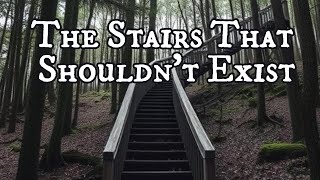 The stairs that shouldnt exist [upl. by Colpin]