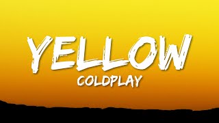 Coldplay  Yellow Lyrics [upl. by Anaiad]