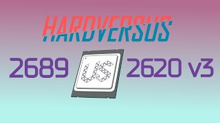 HARDVERSUS XEON E5 2689 vs 2620v3 [upl. by Sewel]