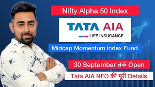 Tata AIA Life Midcap Fund  Nifty Alpha 50 Index Fund  Jayesh Khatri [upl. by Edrea110]