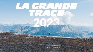 La Grande Trace Été 2023 [upl. by Amos]