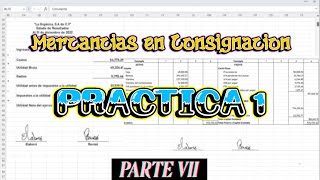 PRÁCTICA 1 MERCANCÍAS EN CONSIGNACIÓN  PARTE 7 [upl. by Lorou]