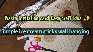 Waste Invitation card 😱and ice cream sticks wall hanging easy idea 🙄✨Tamildreamcraft [upl. by Ajiam]